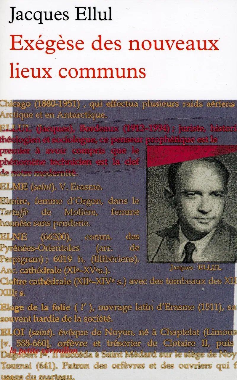 Exégèse des nouveaux lieux communs - Jacques Ellul
