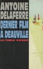 Dernier film à Deauville - Antoine Delaferre