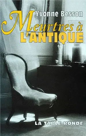 Meurtres à l'antique - Yvonne Besson