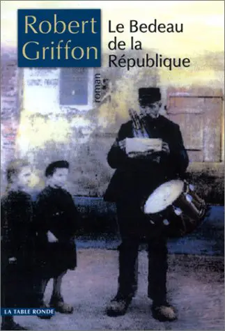 Le Bedeau de la République - Robert Griffon