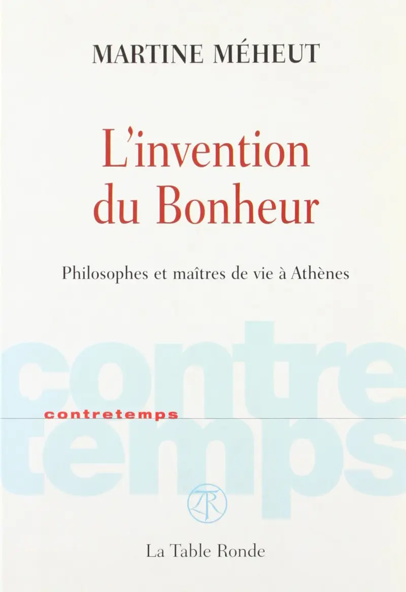 L'invention du Bonheur - Martine Méheut