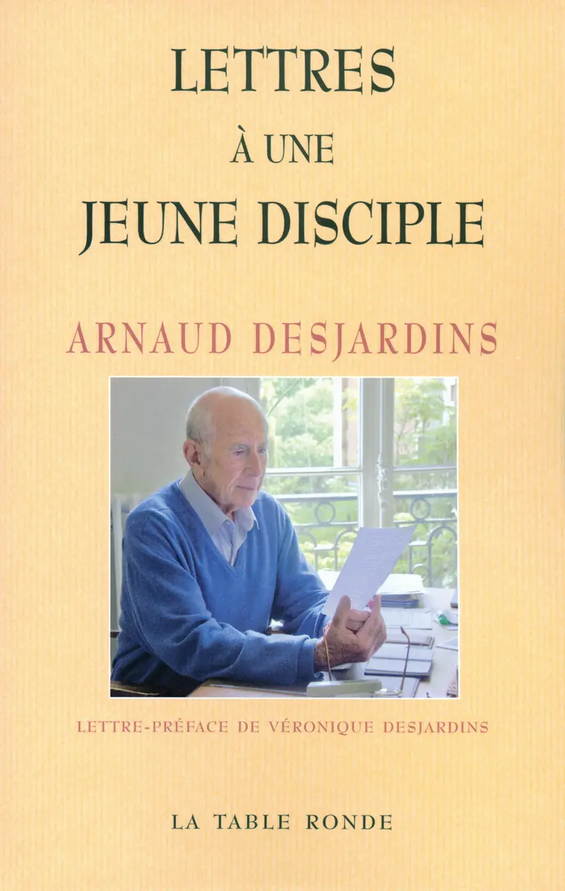 Lettres à une jeune disciple - Arnaud Desjardins