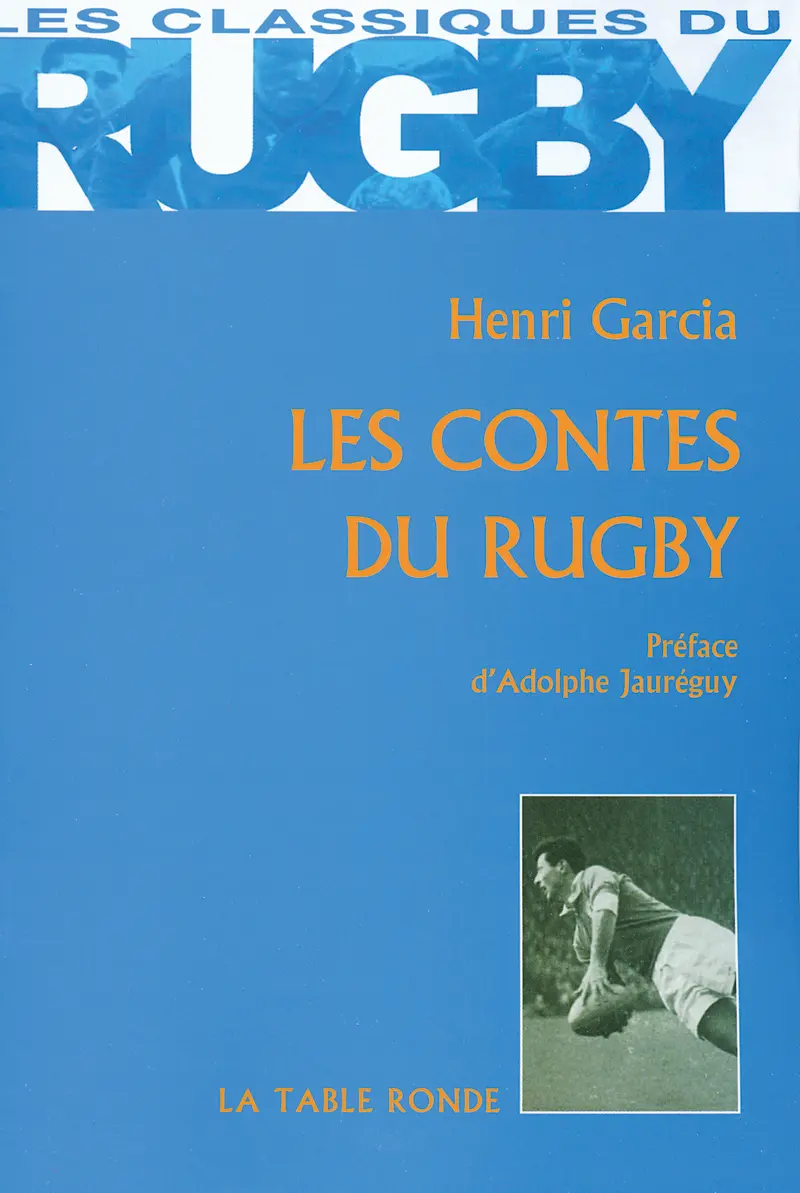 Les contes du rugby - Henri Garcia