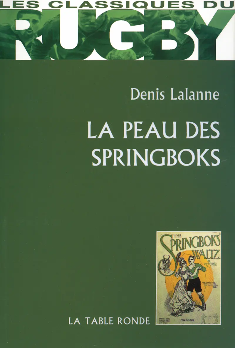 La peau des Springboks - Denis Lalanne