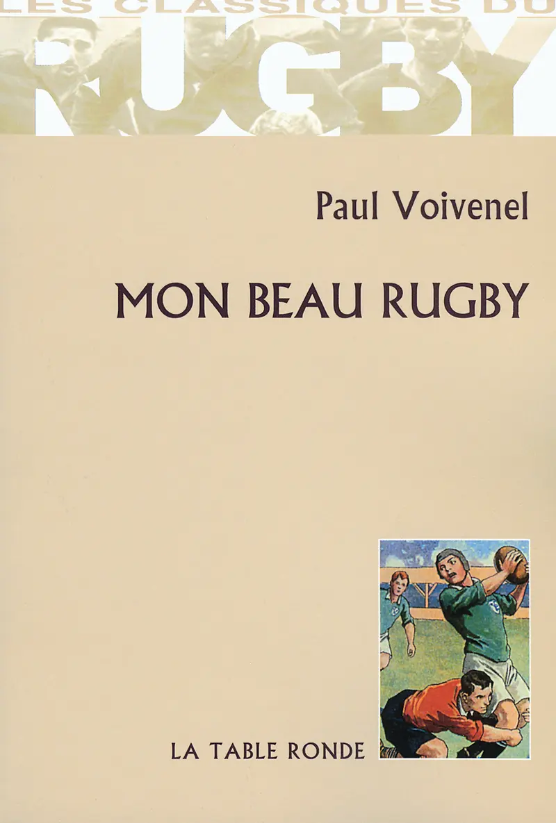Mon beau rugby - Paul Voivenel