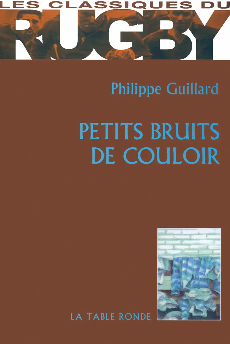 Petits bruits de couloir - Philippe Guillard