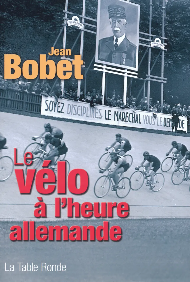 Le vélo à l'heure allemande - Jean Bobet