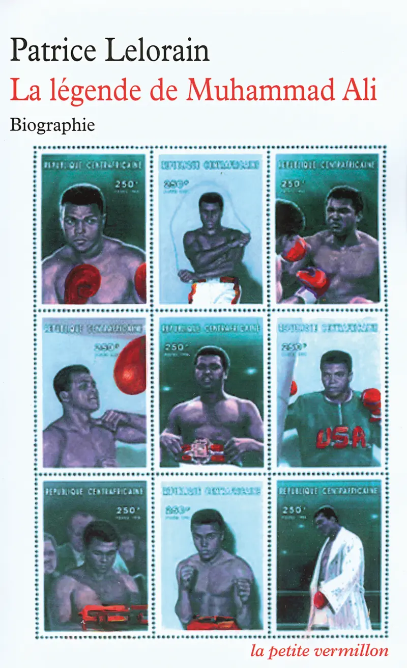 La légende de Muhammad Ali - Patrice Lelorain