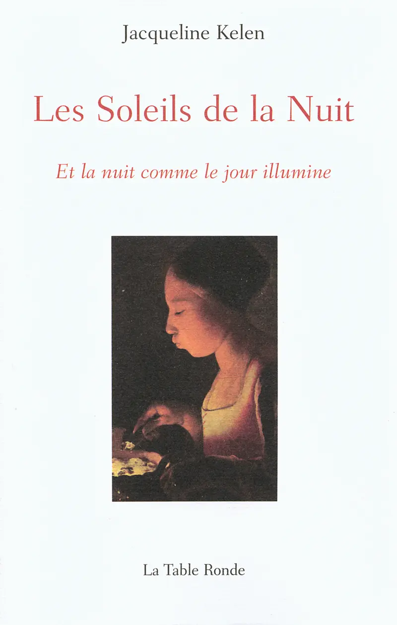 Les Soleils de la Nuit - Jacqueline Kelen