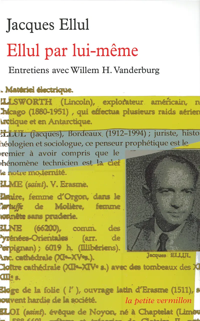 Ellul par lui-même - Jacques Ellul