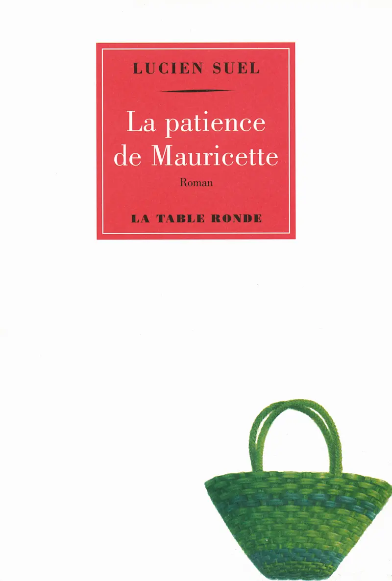 La patience de Mauricette - Lucien Suel
