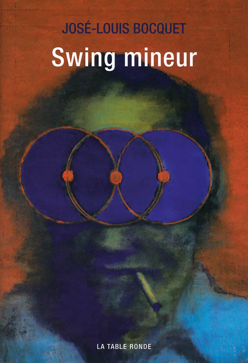 Swing mineur - José-Louis Bocquet