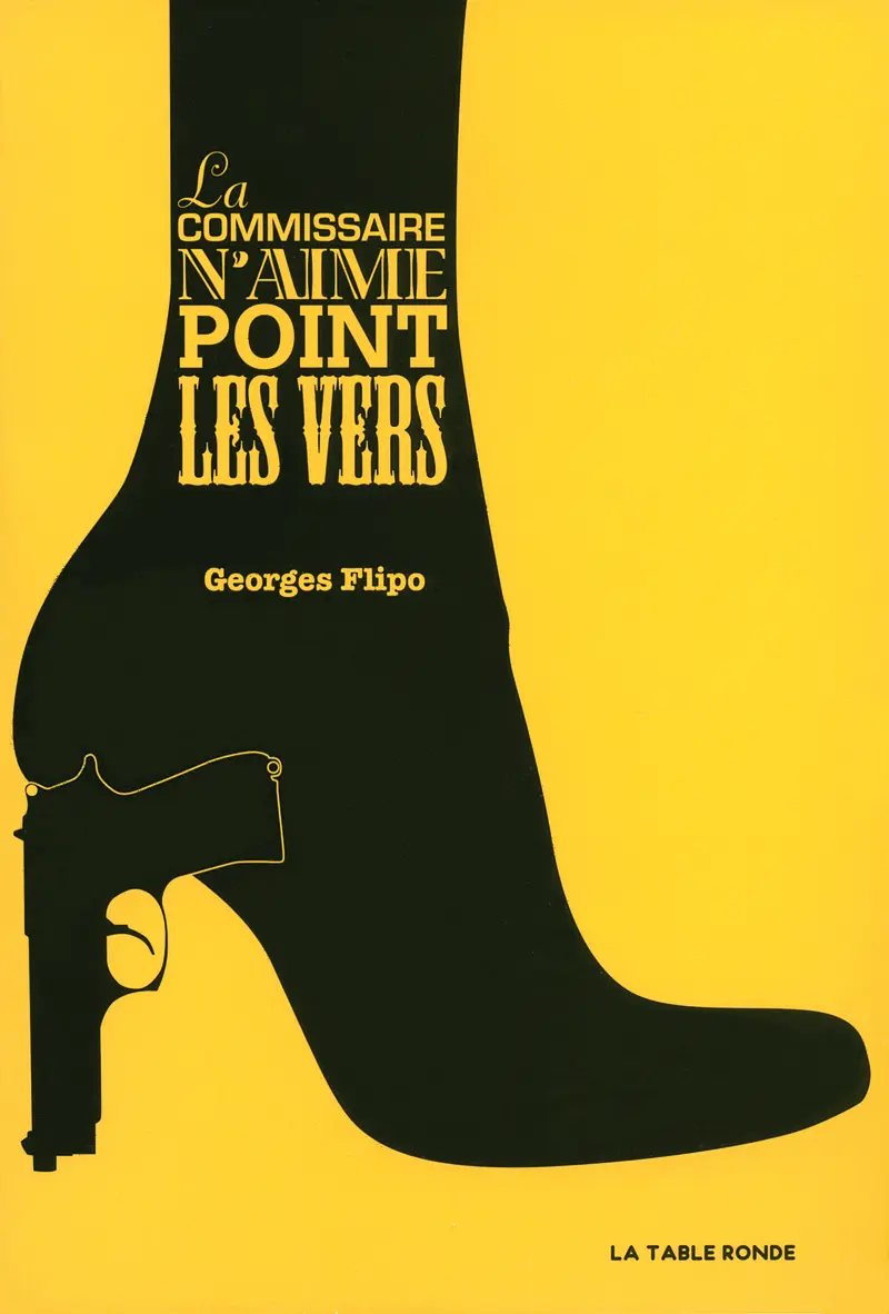 La commissaire n'aime point les vers - Georges Flipo