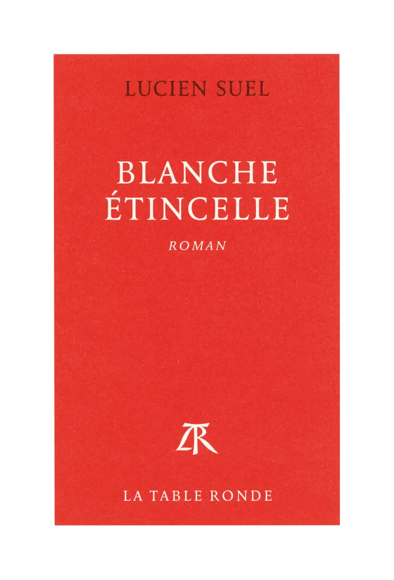 Blanche étincelle - Lucien Suel