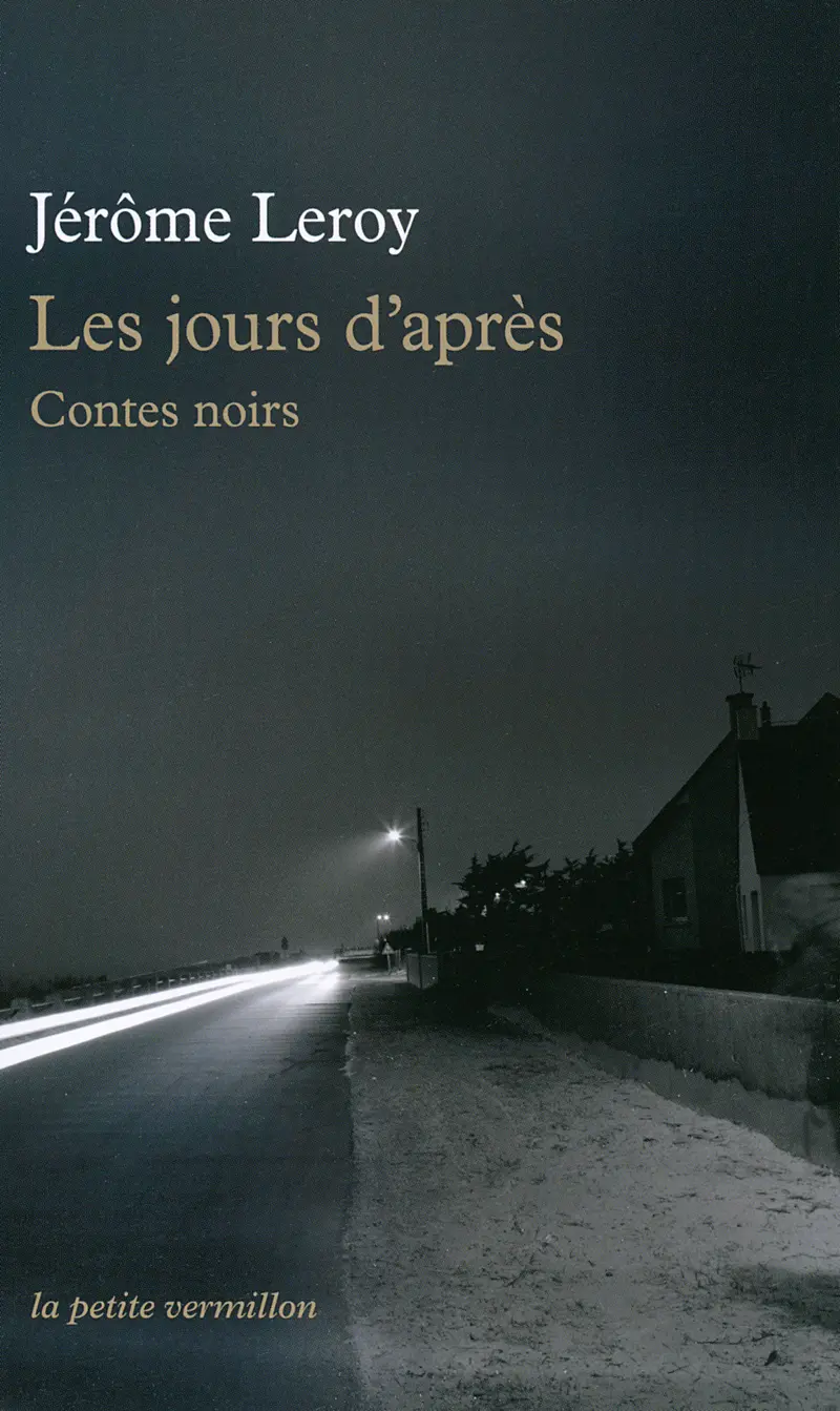 Les jours d'après - Jérôme Leroy