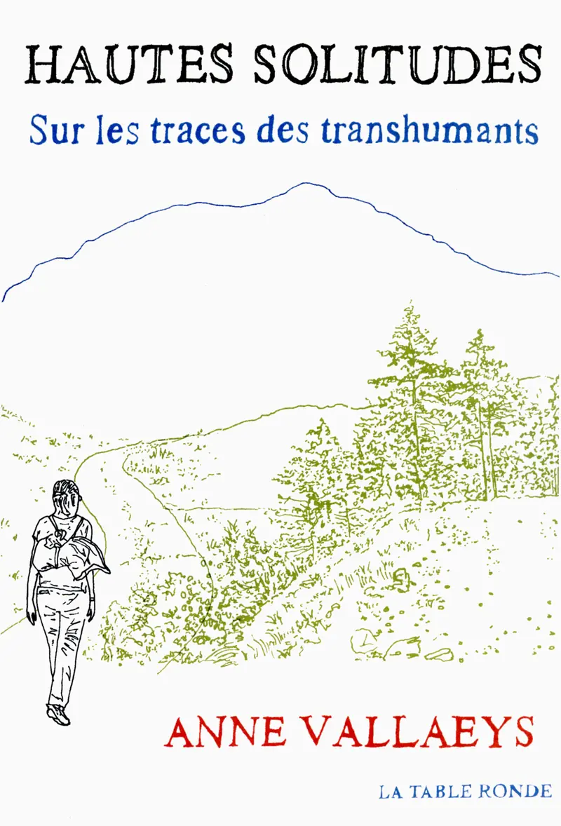 Hautes solitudes - Anne Vallaeys