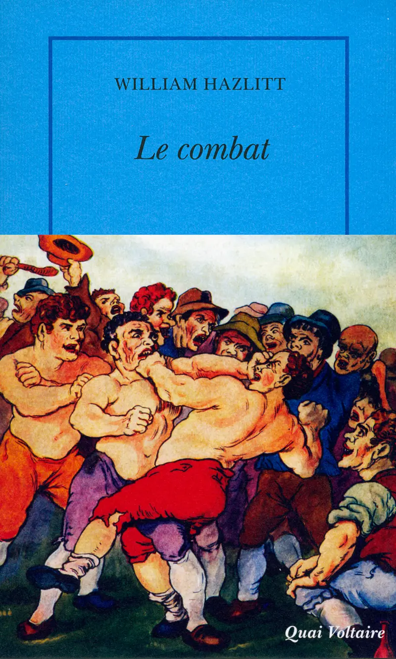 Le combat et autres essais - William Hazlitt