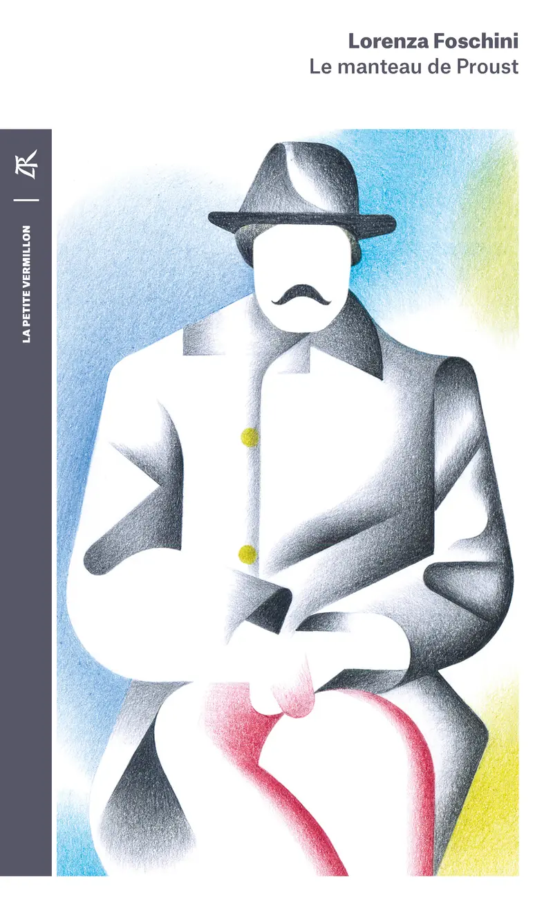 Le manteau de Proust - Lorenza Foschini