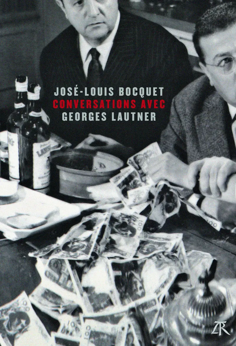 Conversations avec Georges Lautner - José-Louis Bocquet - Georges Lautner