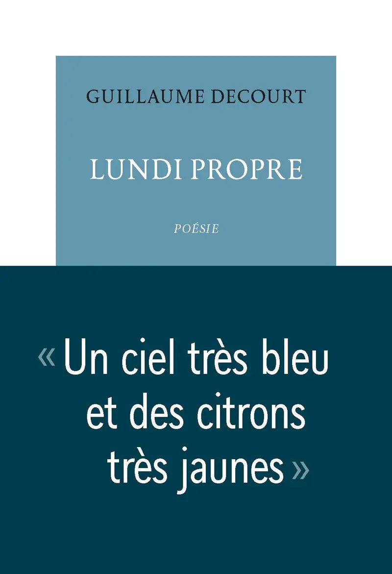 Lundi propre - Guillaume Decourt