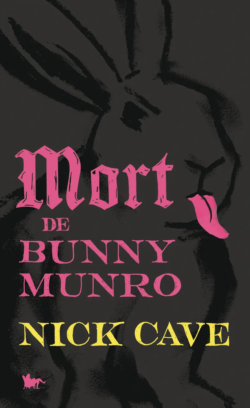 Mort de Bunny Munro - Nick Cave