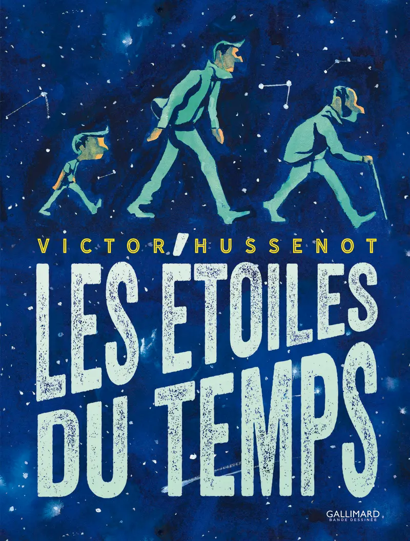 Les Étoiles du temps - Victor Hussenot