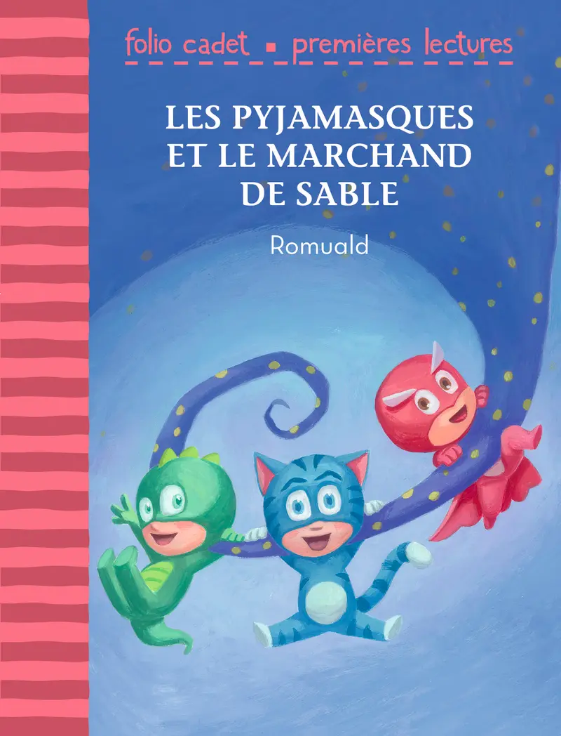 Les Pyjamasques et le marchand de sable - Romuald