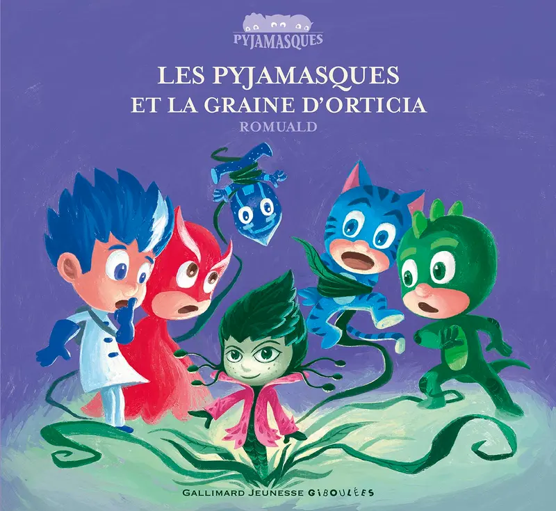 Les Pyjamasques et la graine d'Orticia - Romuald
