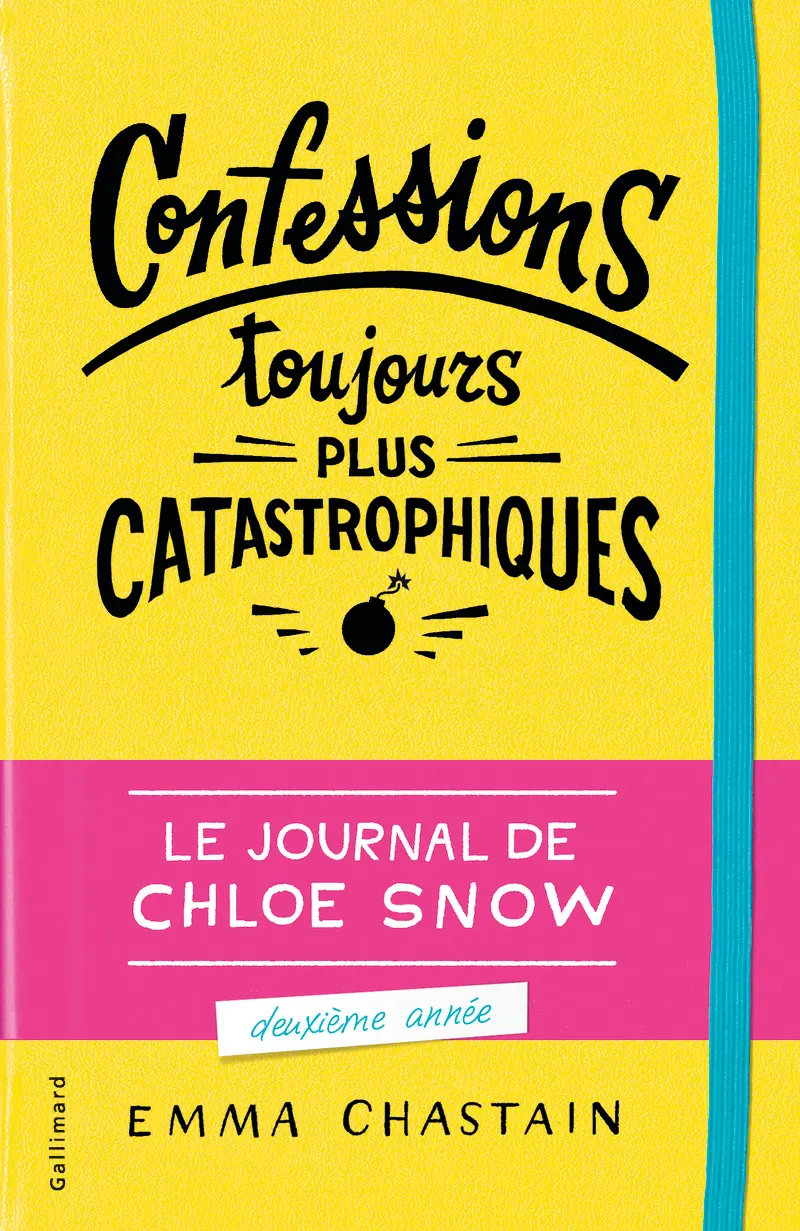 Confessions toujours plus catastrophiques - Emma Chastain