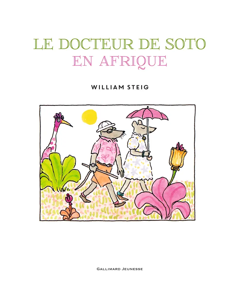 Le Docteur De Soto en Afrique - William Steig