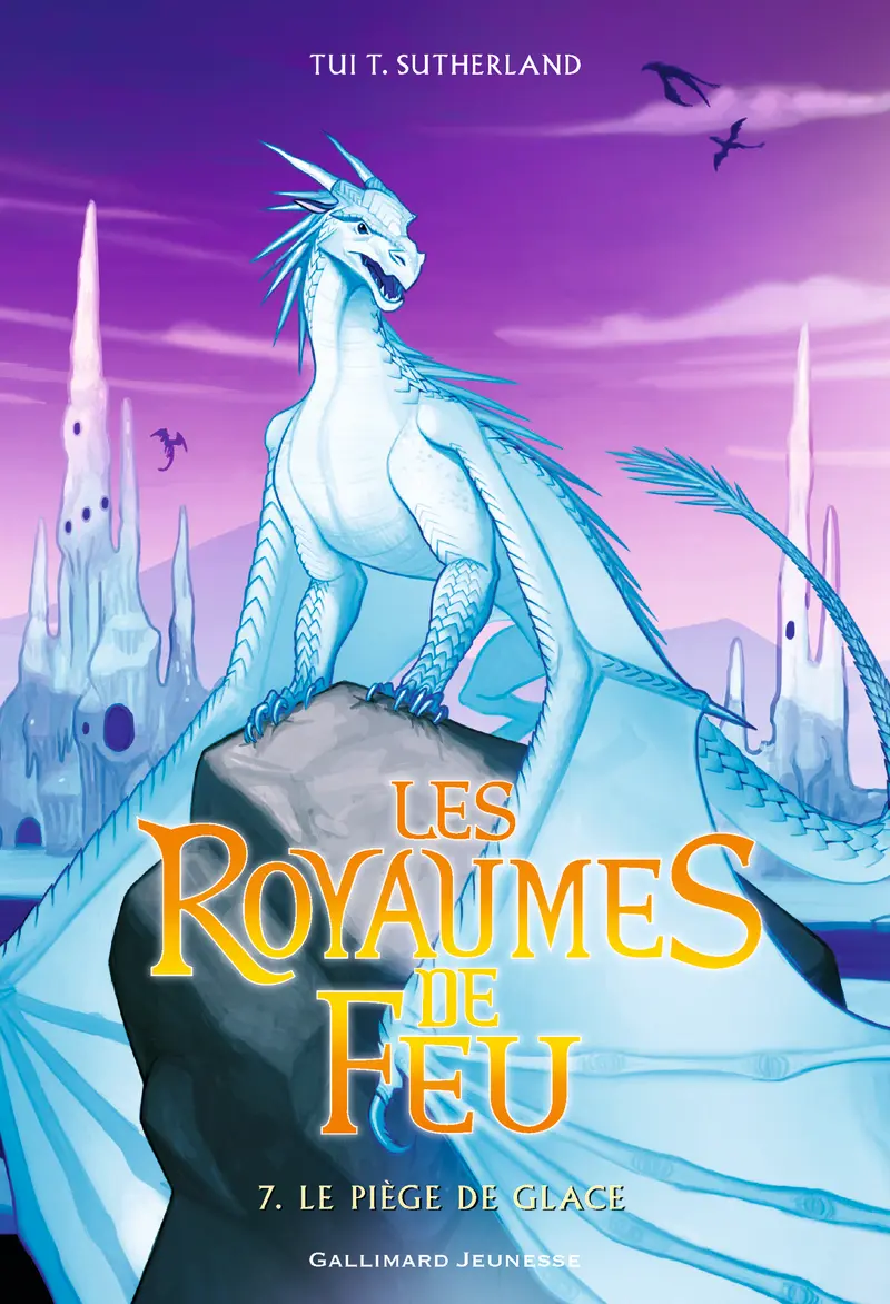 Les Royaumes de Feu, 7 - Tui T. Sutherland