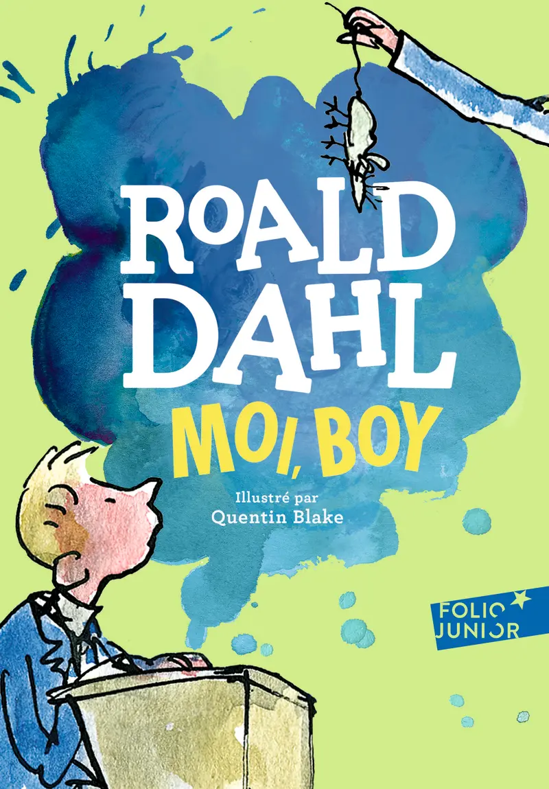 Moi, Boy - Quentin Blake - Roald Dahl