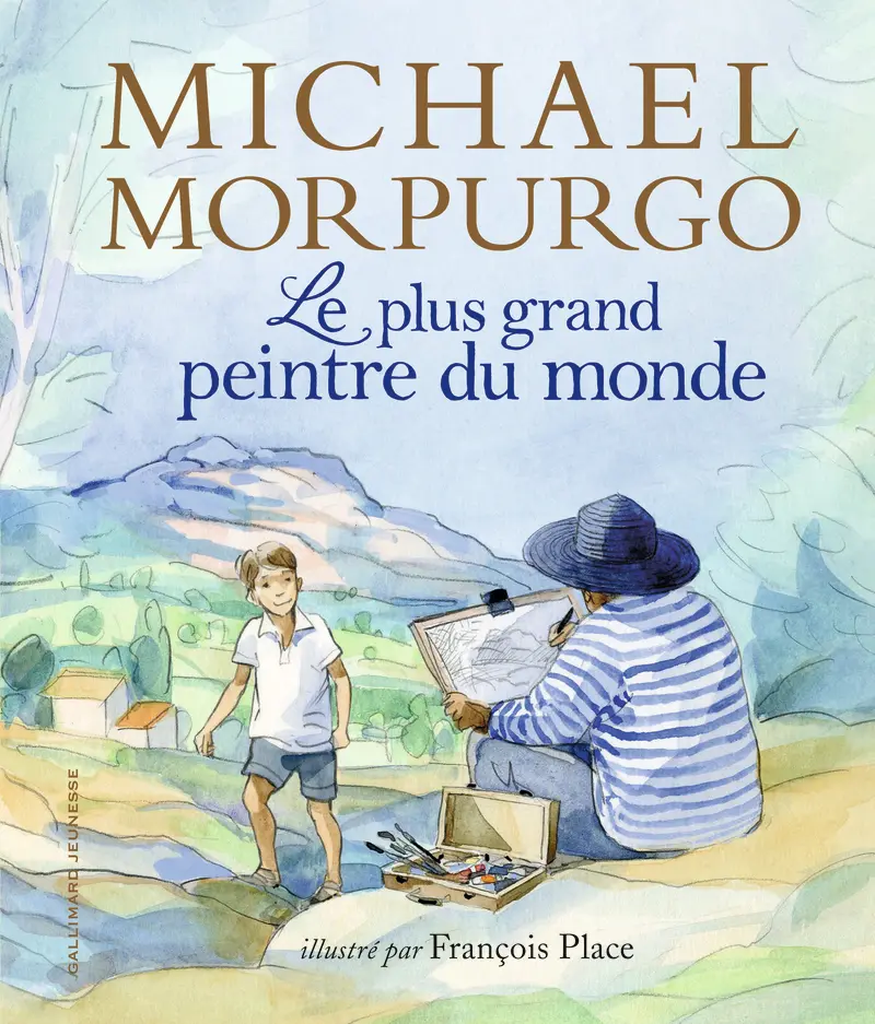 Le plus grand peintre du monde - Michael Morpurgo - François Place - François Place