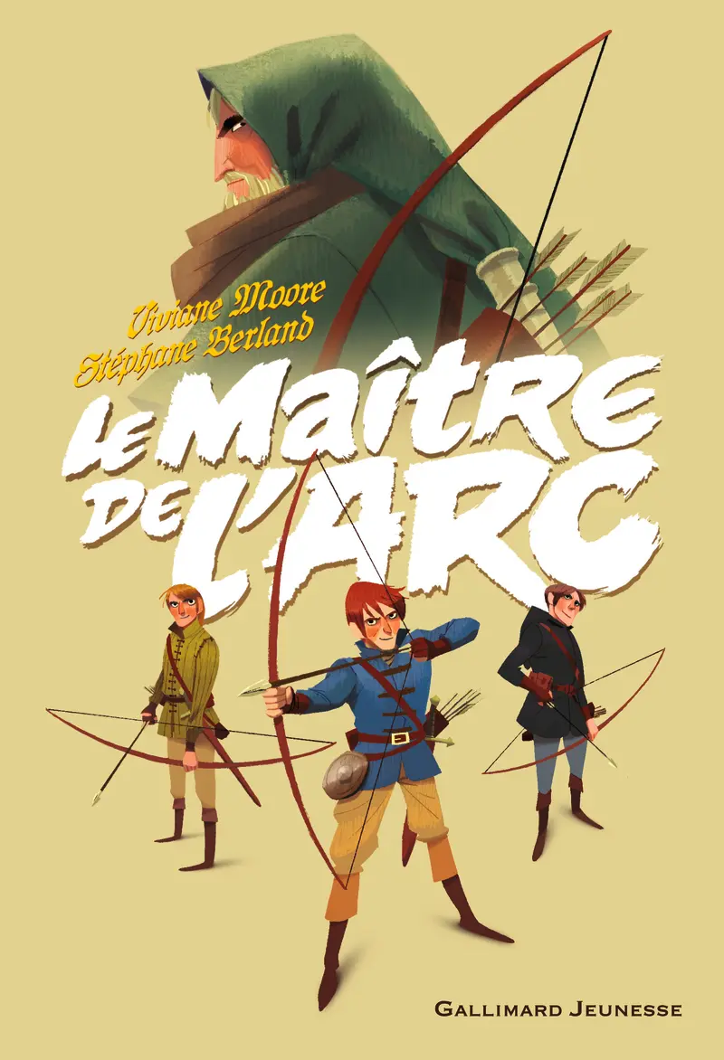 Le maître de l'arc - Viviane Moore - Stéphane Berland - Juliaon Roels