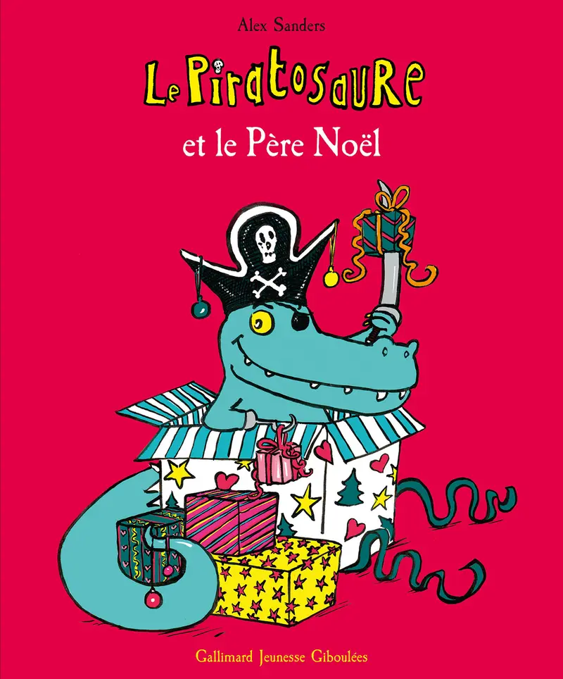 Le Piratosaure et le Père Noël - Alex Sanders