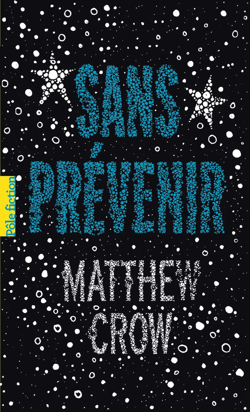Sans prévenir - Matthew Crow