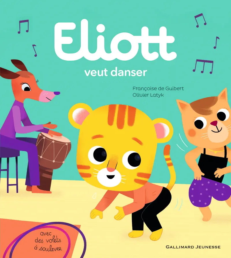 Eliott veut danser - Françoise de Guibert - Olivier Latyk - Olivier Latyk