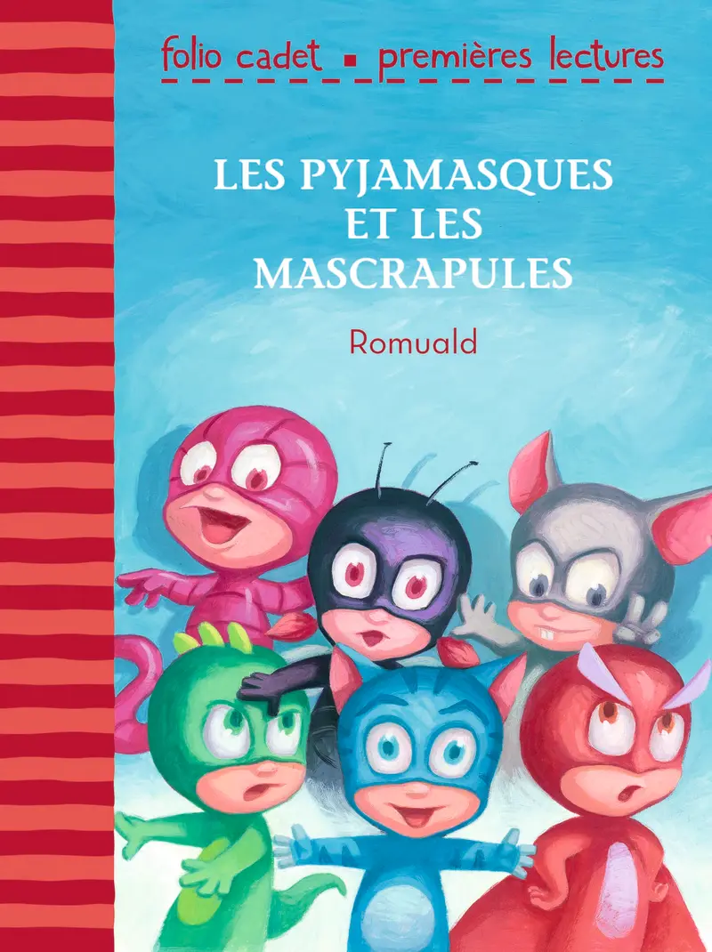 Les Pyjamasques et les Mascrapules - Romuald