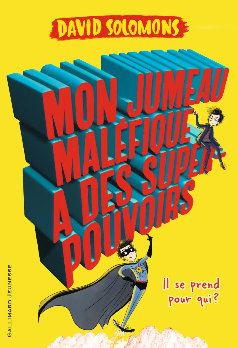 Mon jumeau maléfique a des super-pouvoirs - David Solomons - Laura Ellen Anderson - Laura Ellen Anderson