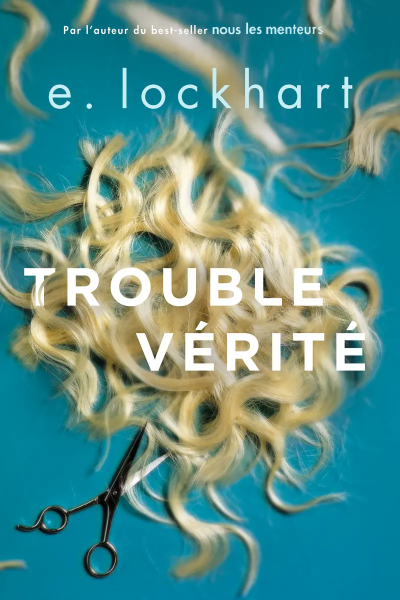 Trouble vérité - E. Lockhart