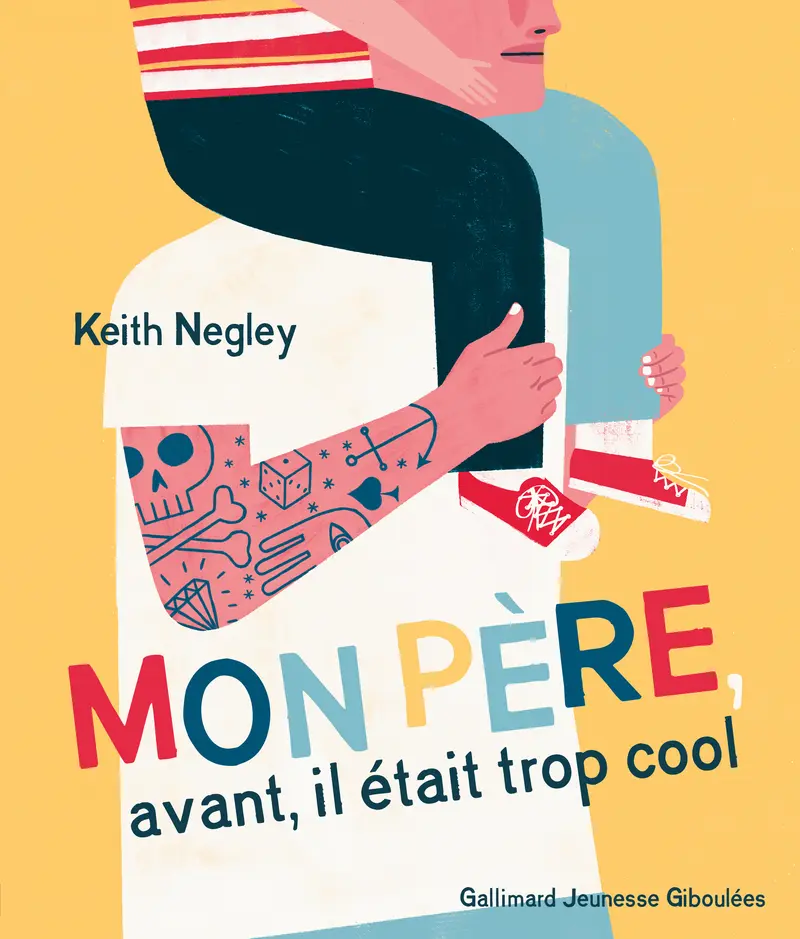 Mon père, avant, il était trop cool - Keith Negley
