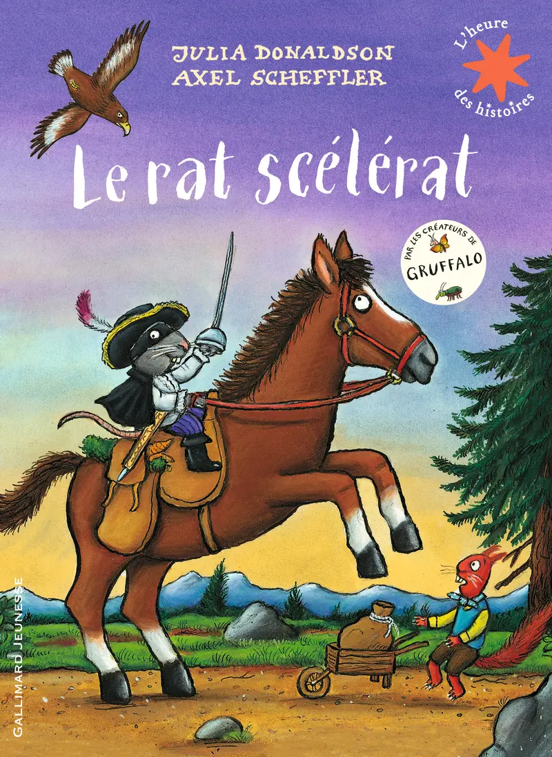 Le rat scélérat - Julia Donaldson - Axel Scheffler - Axel Scheffler