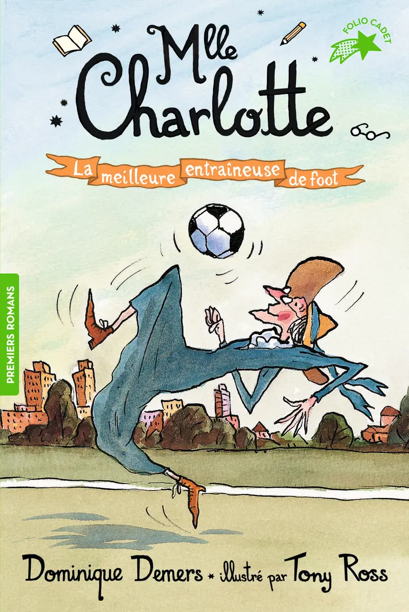 La meilleure entraîneuse de foot - Tony Ross - Tony Ross - Dominique Demers