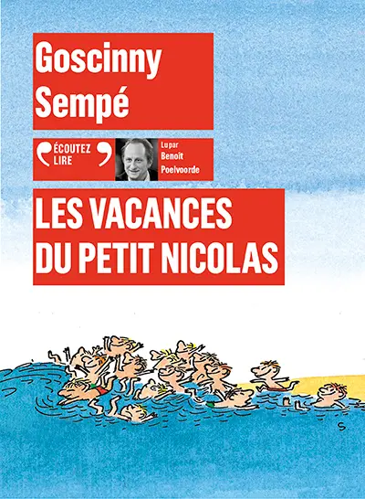 Les vacances du Petit Nicolas - René Goscinny - Sempé - Sempé