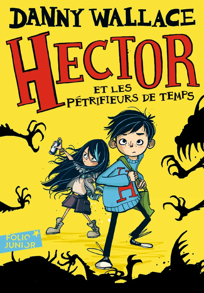 Hector et les Pétrifieurs de temps - Danny Wallace - Jamie Littler - Jamie Littler