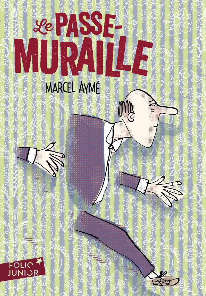 Le Passe-muraille et autres nouvelles - Marcel Aymé - Serge Bloch