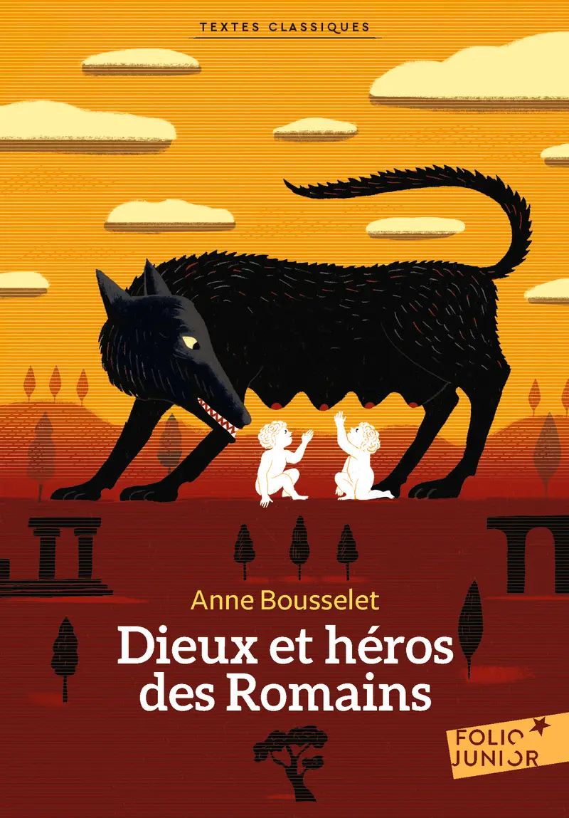 Dieux et héros des Romains - Anne Bousselet - Rémi Saillard