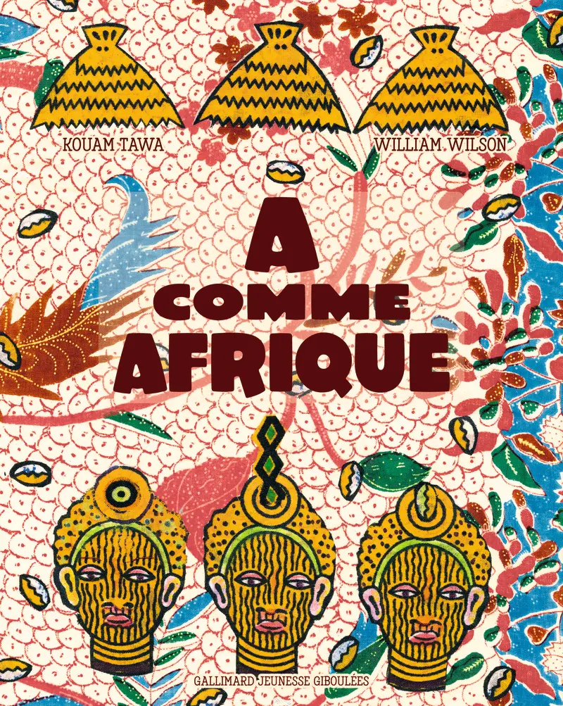A comme Afrique - Kouam Tawa - William Wilson - William Wilson