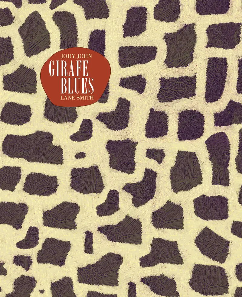 Girafe blues - Lane Smith - Lane Smith - Jory John