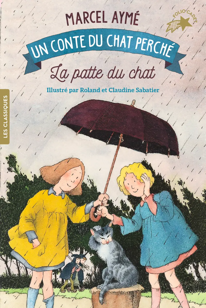 La patte du chat - Claudine et Roland Sabatier - Claudine et Roland Sabatier - Marcel Aymé
